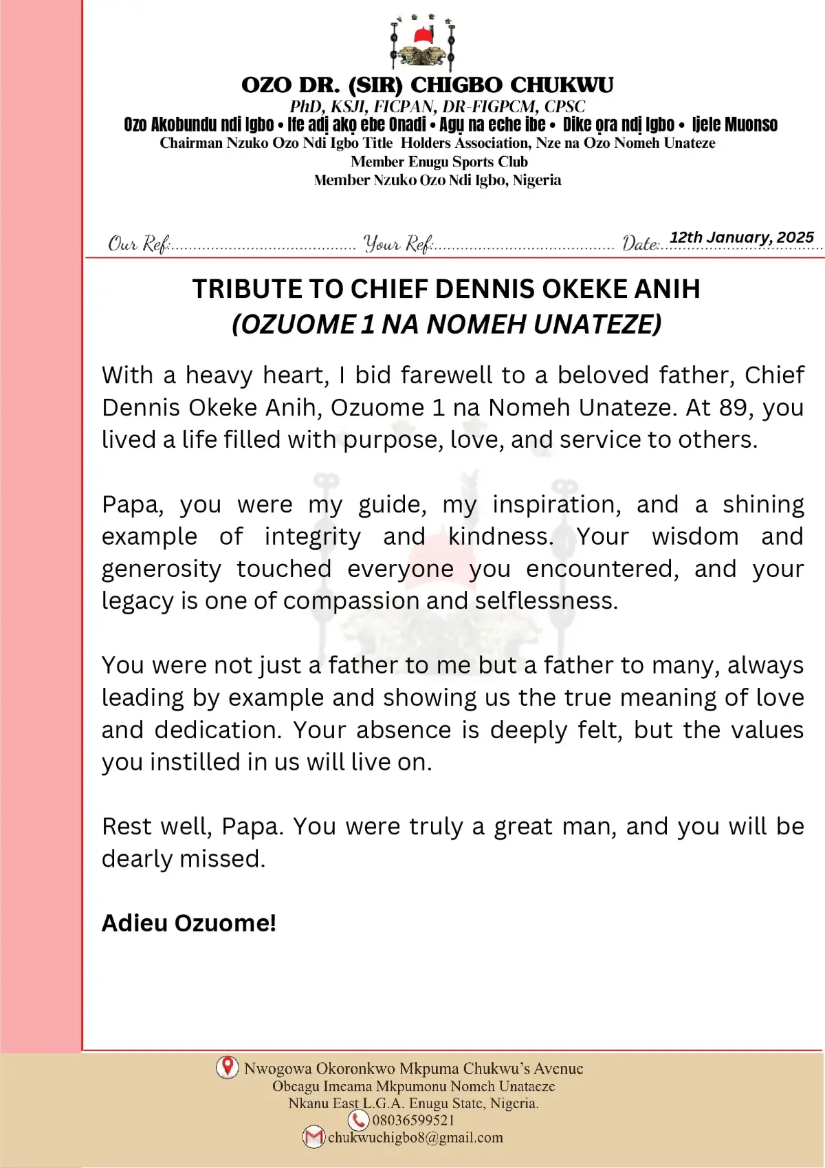 Tribute to Chief Dennis Okeke Anih, (Ozuo-omee 1 na Nomeh Unateze)